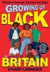 Growing Up Black in Britain: Stories of courage, success and hope cover