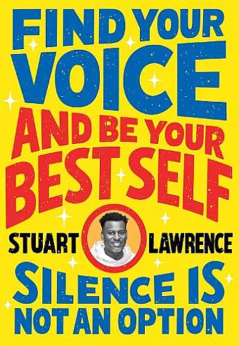Silence is Not An Option: Find Your Voice and Be Your Best Self cover