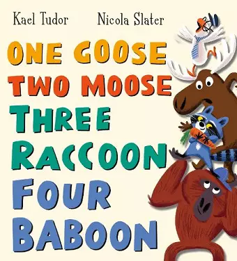 One Goose, Two Moose, Three Raccoon, Four Baboon (PB) cover