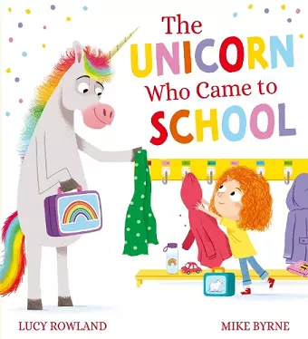 The Unicorn Who Came to School cover