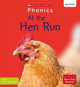 At the Hen Run (Set 2) Matched to Little Wandle Letters and Sounds Revised cover
