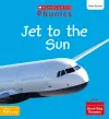 Jet to the Sun (Set 3) Matched to Little Wandle Letters and Sounds Revised cover