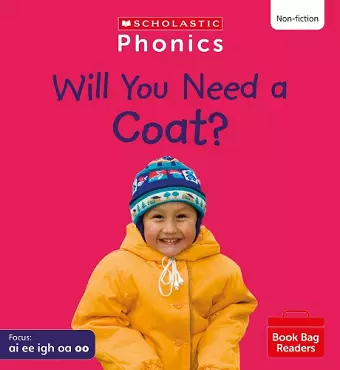 Will You Need a Coat? (Set 5) Matched to Little Wandle Letters and Sounds Revised cover