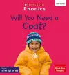 Will You Need a Coat? (Set 5) Matched to Little Wandle Letters and Sounds Revised cover