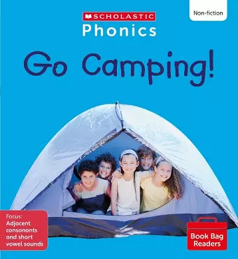 Go Camping! (Set 7) Matched to Little Wandle Letters and Sounds Revised cover