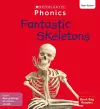 Fantastic Skeletons (Set 11) Matched to Little Wandle Letters and Sounds Revised cover
