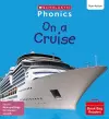 On a Cruise (Set 11) Matched to Little Wandle Letters and Sounds Revised cover