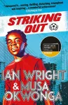 Striking Out: A Thrilling Novel from Superstar Striker Ian Wright packaging
