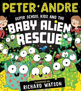 Super School Kids and the Baby Alien Rescue cover