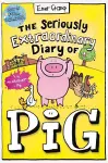 The Seriously Extraordinary Diary of Pig: Colour Edition cover