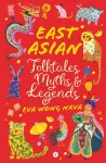 East Asian Folktales, Myths and Legends cover