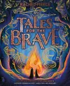 Tales for the Brave: Heroes and Heroines, Gods and Ghosts cover