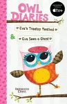 Owl Diaries Bind-Up 1: Eva's Treetop Festival & Eva Sees a Ghost cover