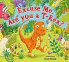 Excuse Me, Are You a T-Rex? cover