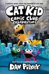 Cat Kid Comic Club 4: Collaborations: from the Creator of Dog Man packaging
