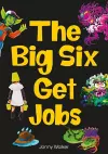 The Big Six Get Jobs (Set 04) cover