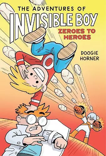 The Adventures of Invisible Boy: Zeroes to Heroes cover