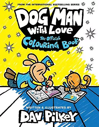 Dog Man With Love: The Official Colouring Book cover