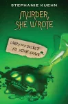 Murder She Wrote 2: Carry My Secret to Your Grave cover