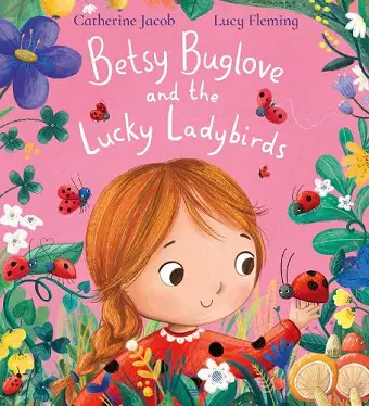 Betsy Buglove and the Lucky Ladybirds (PB) cover