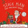 Stick Man - The Present Hunt: A lift-the-flap adventure cover