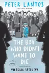 The Boy Who Didn't Want to Die: A Graphic Memoir cover