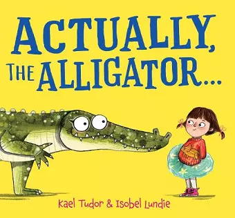 Actually, the Alligator . . . (PB) cover