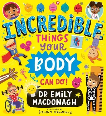 Incredible Things Your Body Can Do! cover