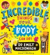 Incredible Things Your Body Can Do! cover