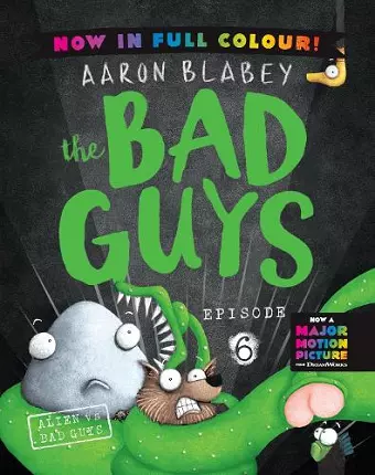 The Bad Guys 6 Colour Edition: Alien vs Bad Guys cover