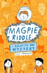 The Magpie Riddle: a Goldfish Boy Mystery cover