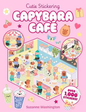 Cutie Stickering #1 Capybara Cafe: The Ultimate Cosy Sticker Book cover