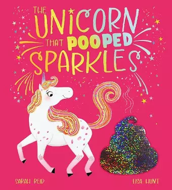 The Unicorn That Pooped Sparkles (PB) cover