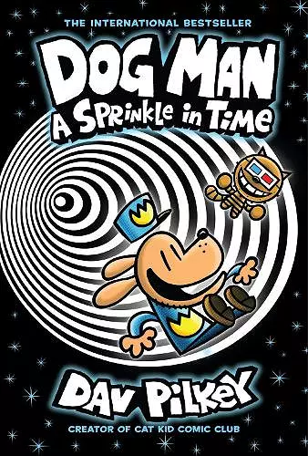 Dog Man 15: A Sprinkle in Time cover