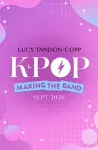 K-pop: Making the Band cover