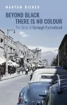 Beyond Black There Is No Colour cover