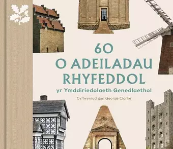 60 o Adeiladau Rhyfeddol yr Ymddiriedolaeth Genedlaethol cover