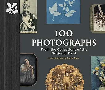 100 Photographs from the Collections of the National Trust cover