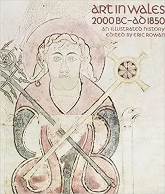 Art in Wales 2000 BC-AD 1850 cover