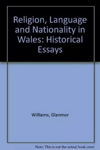 Religion, Language and Nationality in Wales cover