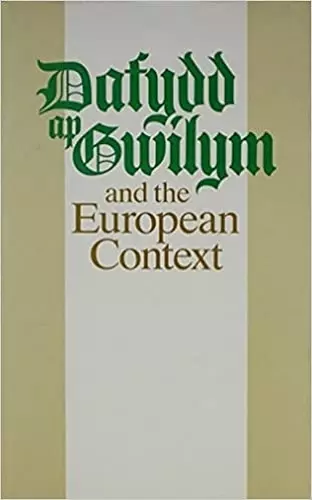 Dafydd ap Gwilym and the European Context cover