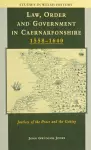 Law, Order and Government in Early Modern Caernarfonshire cover