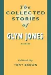 The Collected Stories of Glyn Jones cover