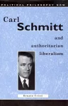 Carl Schmitt and Authoritarian Liberalism cover