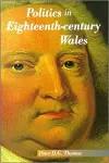 Politics in Eighteenth-Century Wales cover