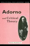 Adorno and Critical Theory cover