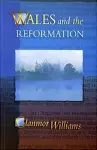 Wales and the Reformation cover