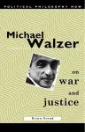 Michael Walzer on War and Justice cover