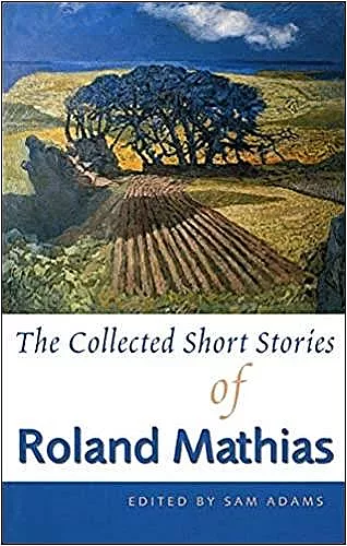 The Collected Short Stories of Roland Mathias cover