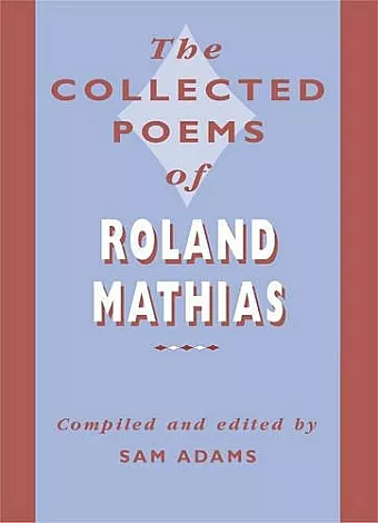 The Collected Poems of Roland Mathias cover